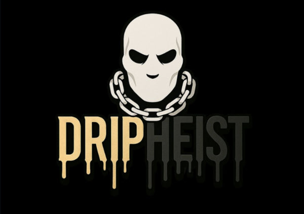 DripHeist